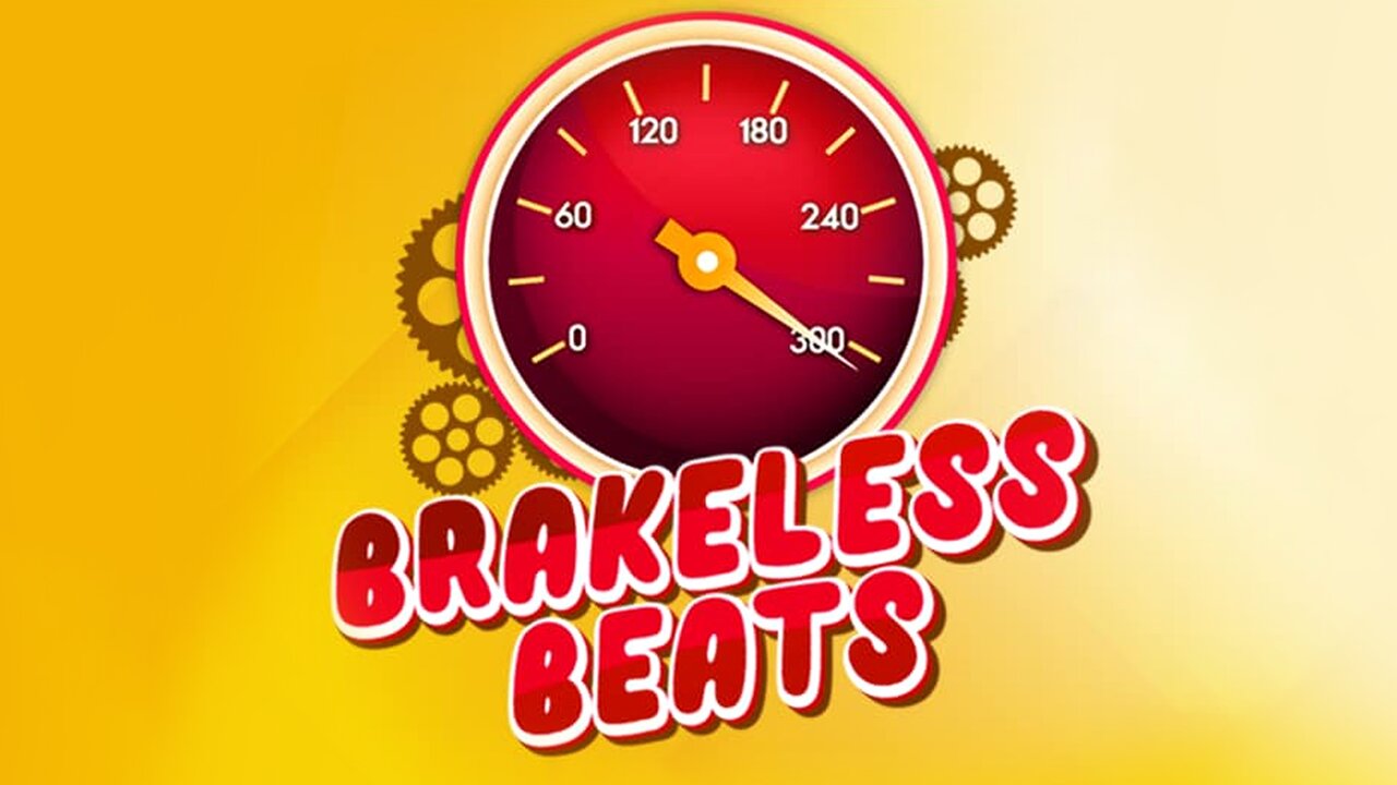 Brakeless Beats