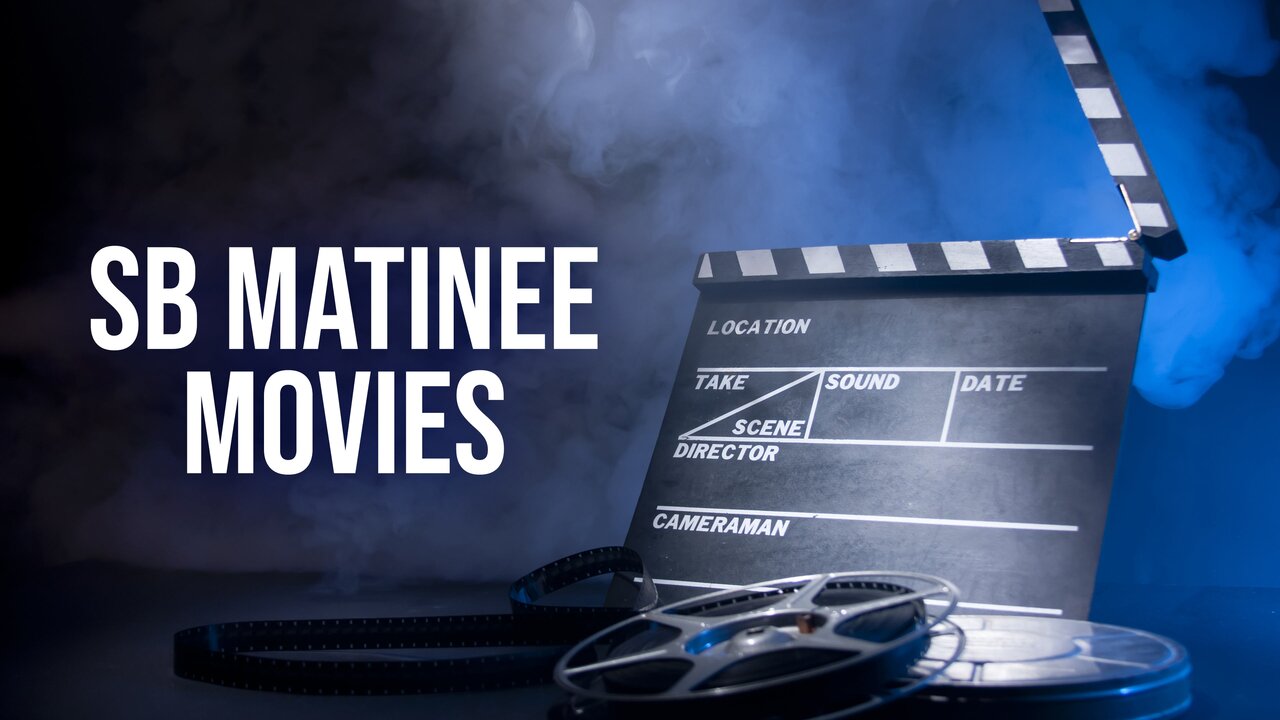 SB Matinee Movies