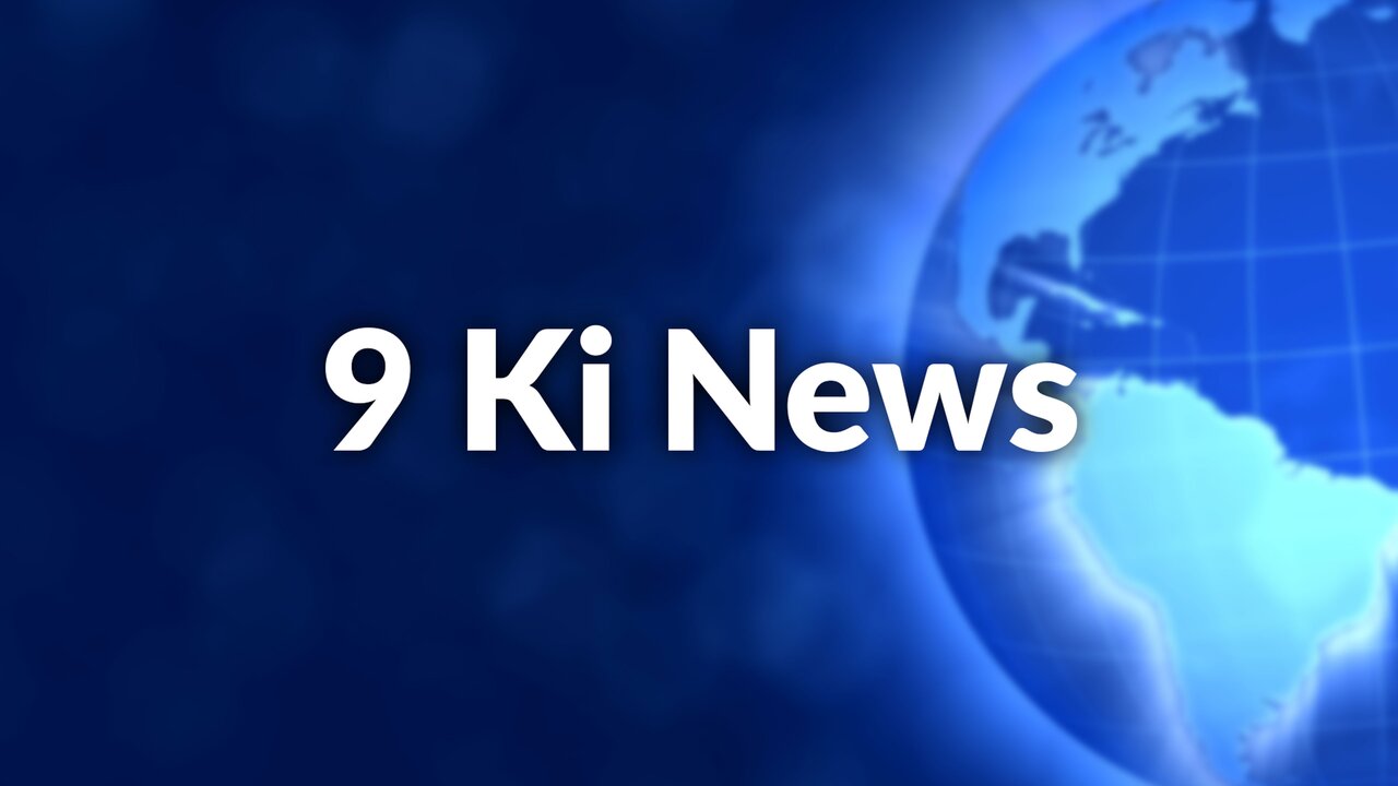 9 Ki News