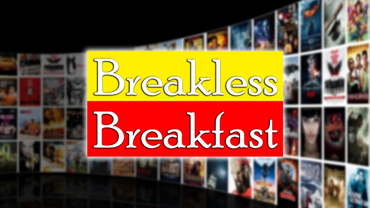 Breakless Breakfast